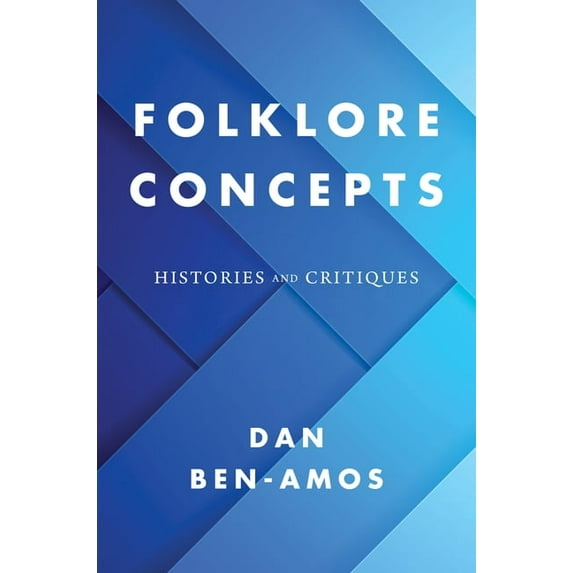 Folklore Concepts: Histories and Critiques, (Hardcover)