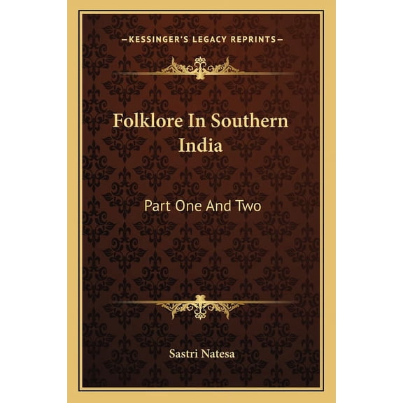 Folklore In Southern India : Part One And Two (Paperback)
