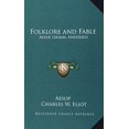 thumbnail image 1 of Folklore and Fable: Aesop, Grimm, Andersen: V17 Harvard Classics Hardcover 1163209635 9781163209639 Aesop, 1 of 1