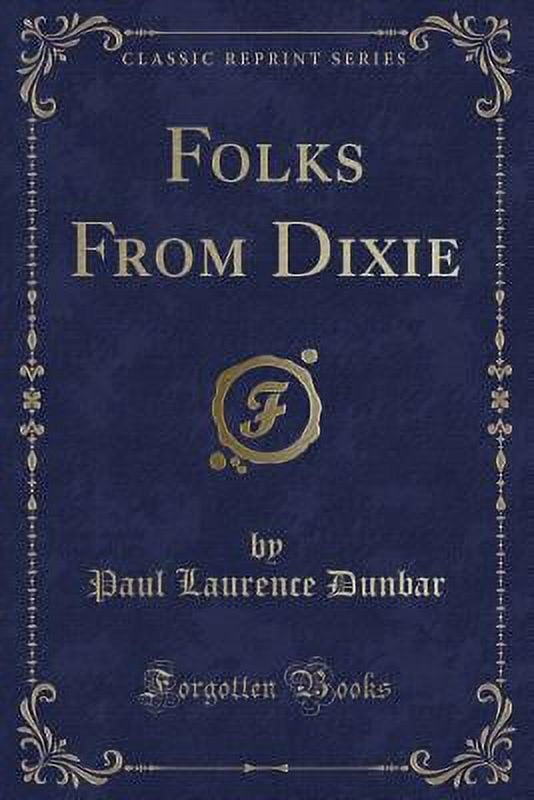 Folks from Dixie (Classic Reprint)