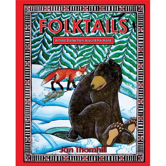 Pre-Owned Folktails: Animal Legends from Around the World (Hardcover) 1897066759 9781897066751