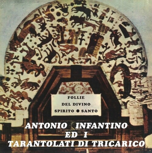 Infantino,Antonio / Ed Il Gruppo Di Tricarico - Follie Del Divino Spirito Santo - Music & Performance - CD