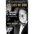 thumbnail image 1 of Pre-Owned Follies of God: Follies of God: Tennessee Williams and the Women of the Fog (Paperback) 1101972777 9781101972779, 1 of 1