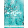 thumbnail image 1 of Pre-Owned Follow, Communicate, Lead: Creating Competent Connections (Paperback) 1516537777 9781516537778, 1 of 1