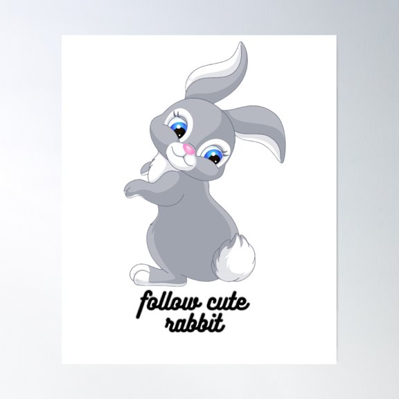 Follow Cute Rabbit Poster Wall Art, Modern Wall Decor, 8x12 UNFRAMED