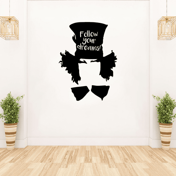 Follow Your Dreams! - Alice In Wonderland Quotes Tarrant Hightop Mad Hatter The Hatter Silhouette Vinyl Wall Decal Wall Sticker Wall Art Decoration Home Room Bedroom Nursery Room Size (40x24 inch)