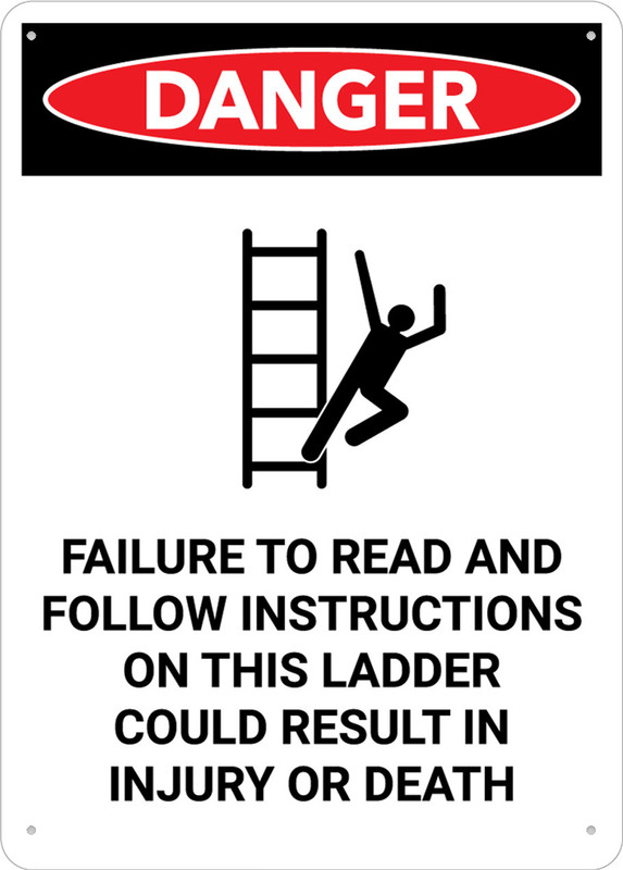 Custom Ladder Signs Follow Instructions On This Ladder Sign Signs Outdoor, Uv Printed ...