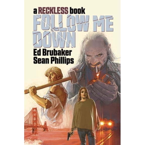 Follow Me Down: A Reckless Book