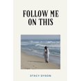 thumbnail image 1 of Follow Me On This, (Paperback), 1 of 1