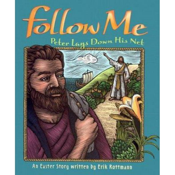 Pre-Owned Follow Me: Peter Lays Down His Net (Hardcover) 0758606311 9780758606310