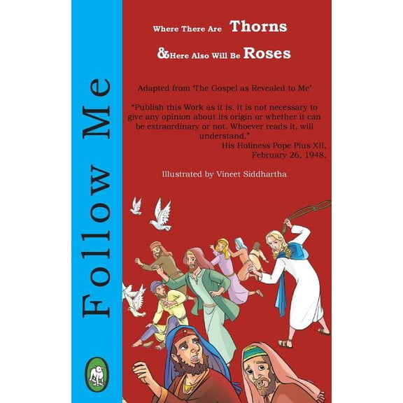Follow Me: Where There Are Thorns, There Also Will Be Roses (Series #2) (Paperback)