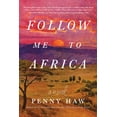 thumbnail image 1 of Follow Me to Africa, (Paperback), 1 of 1