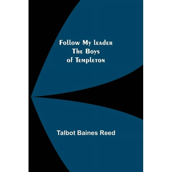 Follow My leader The Boys of Templeton, (Paperback)