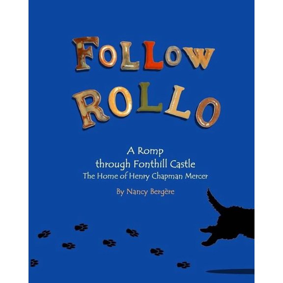 Follow Rollo: A Romp through Fonthill Castle, (Paperback)