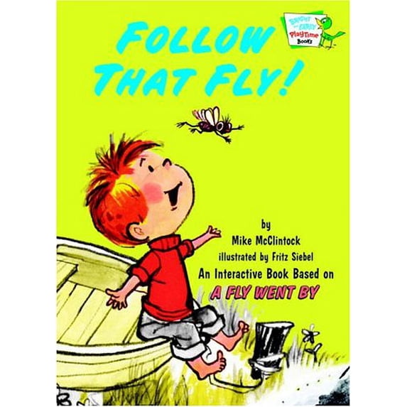 Pre-Owned Follow That Fly! (Bright & Early Playtime Books) (Hardcover) 0375832955 9780375832956