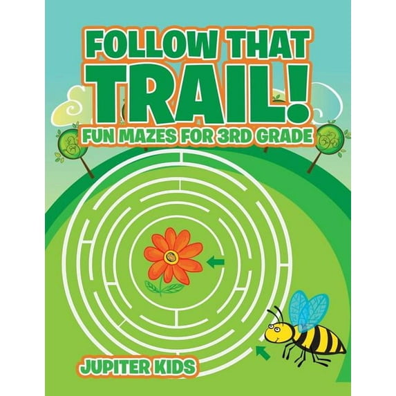 Follow That Trail! Fun Mazes for 3rd Grade, (Paperback)