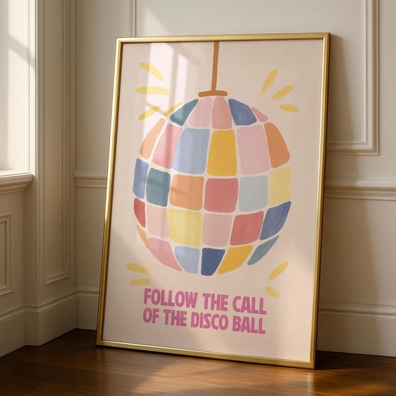 Follow The Call Of The Disco Ball Funky Wall Art Pink Prints Print Poster, Poster Only