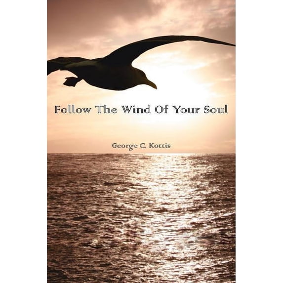 Follow The Wind Of Your Soul