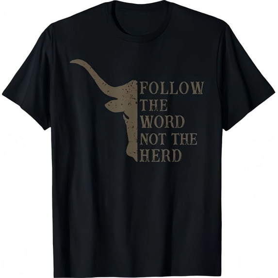 Follow The Word Not The Herd Christian Cow T-shirt