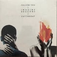 thumbnail image 1 of Imagine Dragons - Follow You / Cutthroat - Music & Performance - Vinyl [7-Inch], 1 of 2