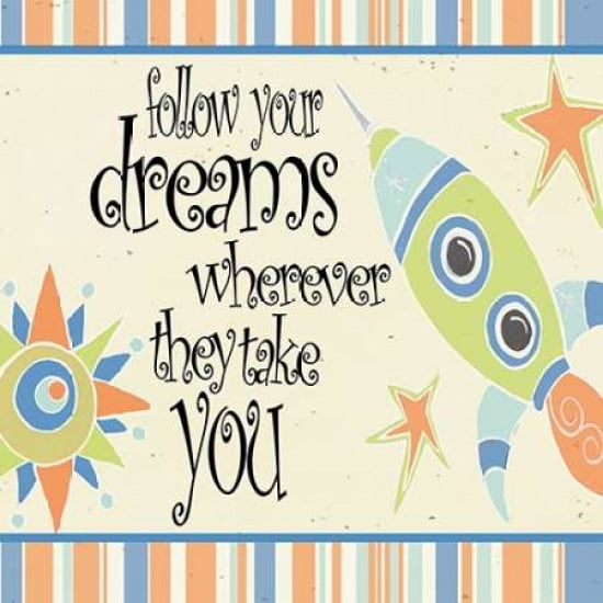 Follow Your Dreams Canvas Art - Shanni Welsh (24 x 24)