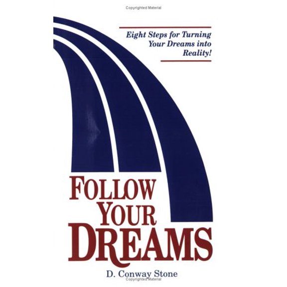 Pre-Owned Follow Your Dreams : Eight Steps for Turning Your Dreams into Reality Paperback