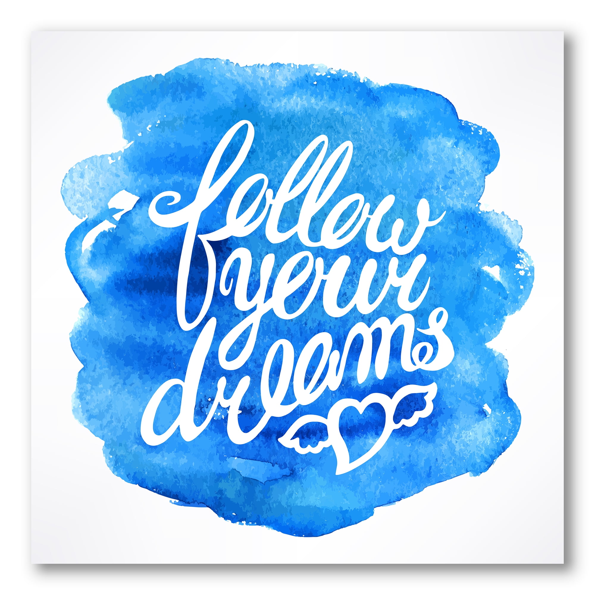 Follow Your Dreams On Blue I 30 in x 30 in Painting Canvas Art Print, by Designart