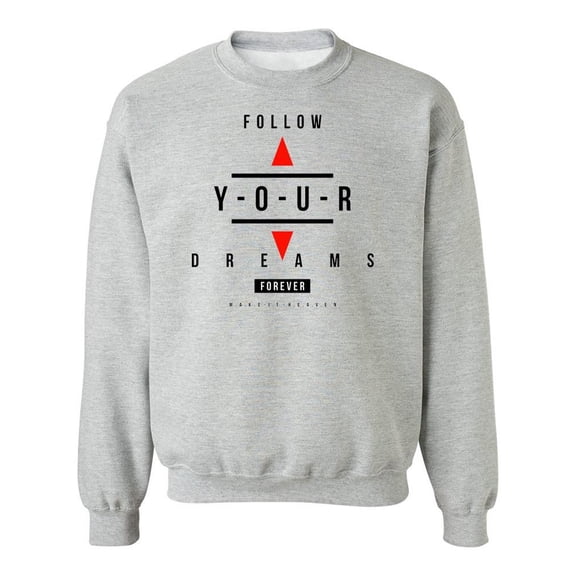 Follow Your Dreams Quote . Sweatshirt Men -Image by Shutterstock, Male 5X-Large