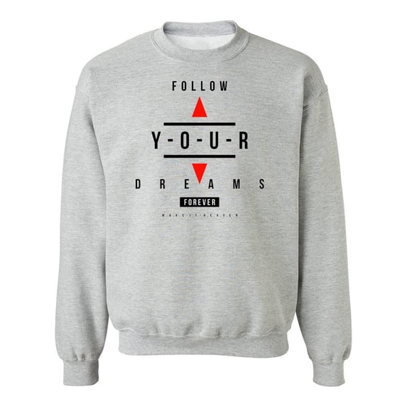 Follow Your Dreams Quote . Sweatshirt Men -Image by Shutterstock, Male XX-Large