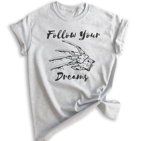 Follow Your Dreams Shirt, Unisex Women's Men's Shirt, Funny Horror Movie T-shirt, Graphic Tee, Heather Ash, Medium