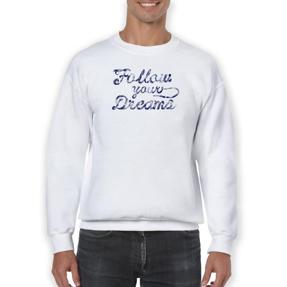 Follow Your Dreams Watercolors Sweatshirt Men -Image by Shutterstock, Male x-Large