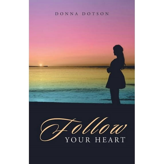 Follow Your Heart
