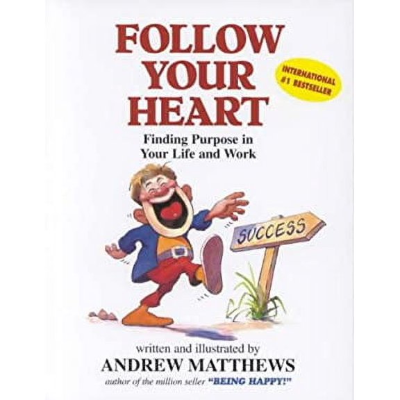Pre-Owned Follow Your Heart: Finding a Purpose in Your Life and Work (Paperback) 0646310666