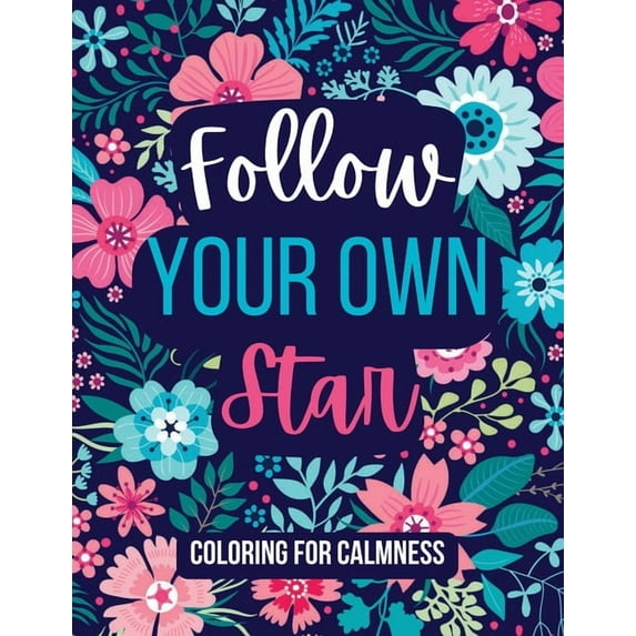 Follow Your Own Star Coloring For Calmness, (Paperback)