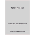 thumbnail image 1 of Pre-Owned Follow Your Star (Hardcover) 0837818559 9780837818559, 1 of 1