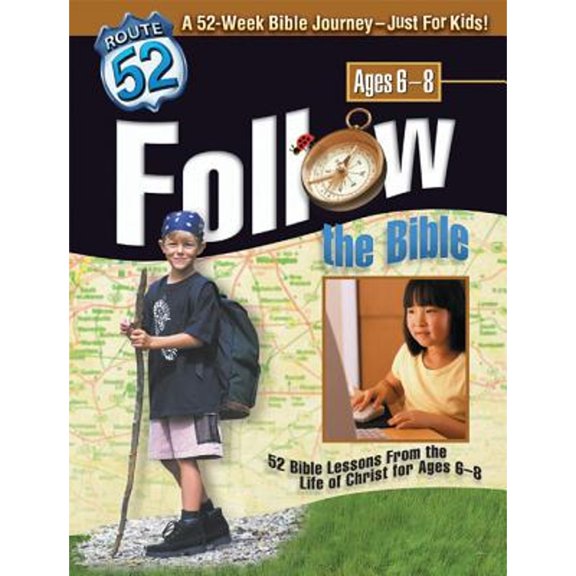Pre-Owned Follow the Bible: 52 Bible Lessons for Beginning Readers Ages 6-8 (Route 52) (Paperback) 0784713243 9780784713242