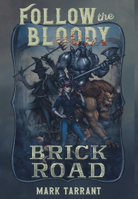Follow the Bloody Brick Road, (Hardcover)