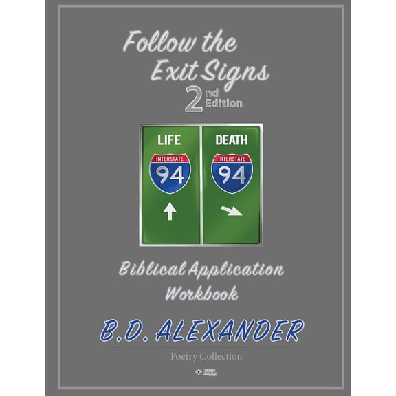Follow the Exit Signs 2nd Edition Workbook: Biblical Application Workbook, (Paperback)