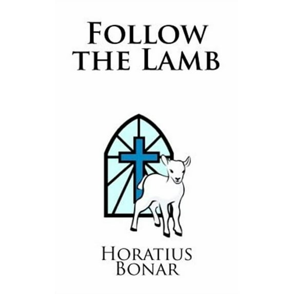 Follow the Lamb (Paperback)