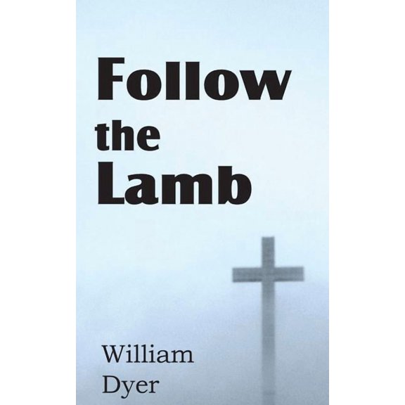Follow the Lamb (Paperback)