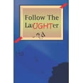 thumbnail image 1 of Follow the Laughter: Follow The Laughter : FTLYouTube (Series #1) (Paperback), 1 of 1