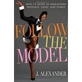 thumbnail image 1 of Pre-Owned Follow the Model: Miss J's Guide to Unleashing Presence, Poise, and Power (Hardcover) 1439149909 9781439149904, 1 of 1