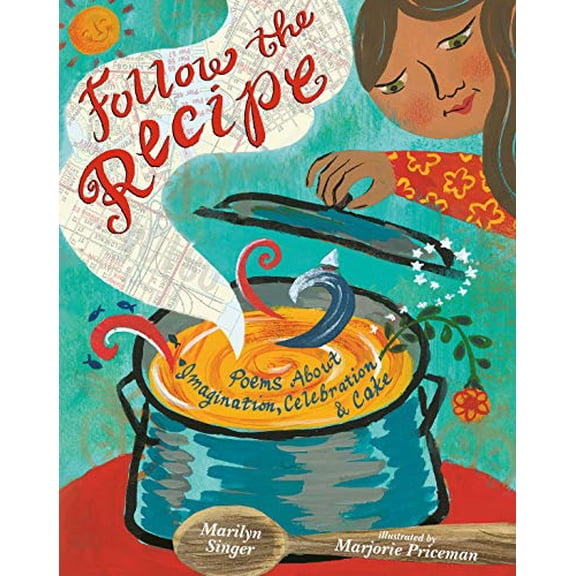 Pre-Owned Follow the Recipe: Poems About Imagination, Celebration, and Cake, 9780735227903, 073522790X, Hardcover, Illustrated edition