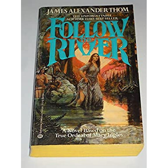 Pre-Owned Follow the River (Mass Market Paperback) 0345312104 9780345312105
