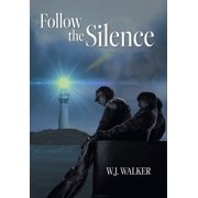 Follow the Silence, Hardcover