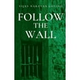 thumbnail image 1 of Follow the Wall, (Paperback), 1 of 1