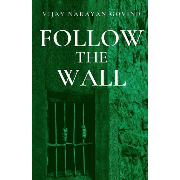 Follow the Wall, (Paperback)