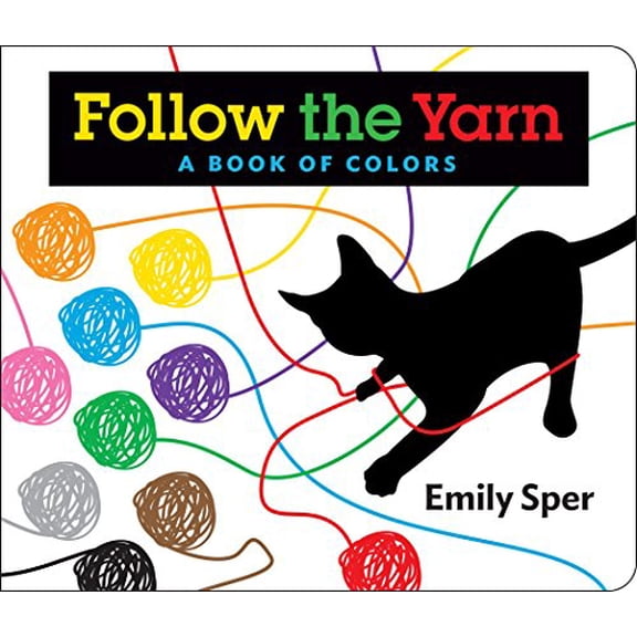 Pre-Owned Follow the Yarn: A Book of Colors (Unknown) 0975490281 9780975490280