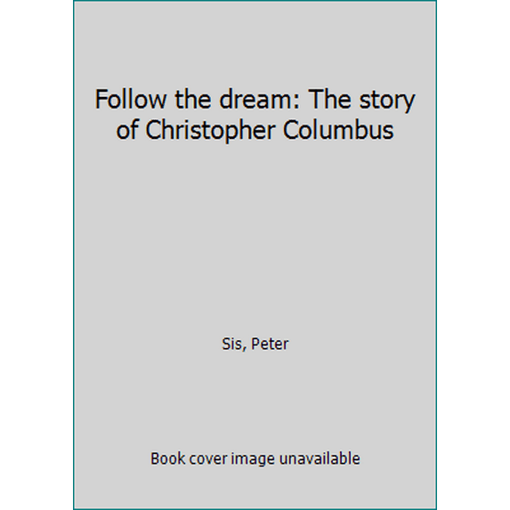 Pre-Owned Follow the dream: The story of Christopher Columbus (Paperback) 0440848067 9780440848066