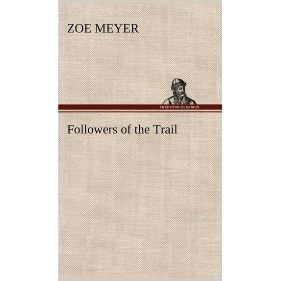 Followers of the Trail (Hardcover)